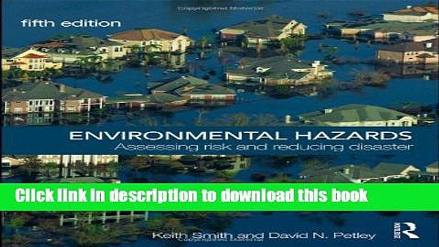 Read Environmental Hazards: Assessing Risk and Reducing Disaster PDF Online