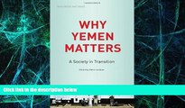 Must Have PDF  Why Yemen Matters: A Society in Transition (SOAS Middle East Issues)  Free Full