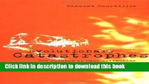 Read Evolutionary Catastrophes: The Science of Mass Extinction  Ebook Free