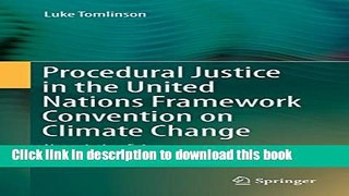 Read Procedural Justice in the United Nations Framework Convention on Climate Change: Negotiating