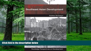Big Deals  Southeast Asian Development (Routledge Perspectives on Development)  Best Seller Books