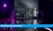 Big Deals  East Asian Development: Foundations and Strategies (The Edwin O. Reischauer Lectures)