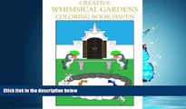 Choose Book Creative Whimsical Gardens Coloring Book Haven (Creative Coloring Inspiration)