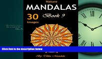 Enjoyed Read Nature Mandalas: Mandalas Nature Adult Coloring Book (Mosaic Coloring Books, Coloring