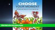 Choose Book Choose Your Moment: 50 Plants and Flowers for You to Enjoy the Day (adult coloring