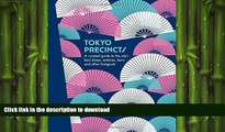 FAVORIT BOOK Tokyo Precincts: A Curated Guide to the City s Best Shops, Eateries, Bars and Other