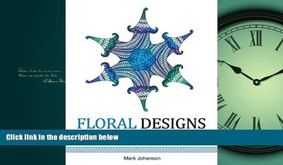 Download Video: Popular Book Floral Designs: Relaxing Patterns to Wake Up Your Creativity (floral designs, floral