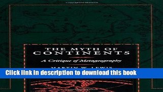 Read The Myth of Continents: A Critique of Metageography  Ebook Free