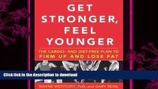 READ  Get Stronger, Feel Younger: The Cardio and Diet-Free Plan to Firm Up and Lose Fat  BOOK