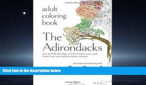 Enjoyed Read Adult Coloring Book: The Adirondacks: pen and ink drawings to help reduce stress and