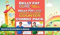 READ  The Belly Fat Cure: Fast Track Combo Pack: Includes The Belly Fat Cure Fast Track and The