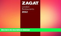 FAVORIT BOOK 2012 London Restaurants (Zagat London Restaurants) (Zagat Survey: London Restaurants)