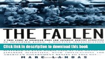 Read The Fallen: A True Story of American POWs and Japanese Wartime Atrocities  Ebook Free