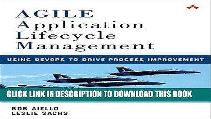 [PDF] Agile Application Lifecycle Management: Using DevOps to Drive Process Improvement Full Online