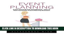 [PDF] Event Planning: Event Planning and Management - How to Start Successful Event Planning