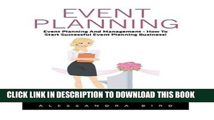 Download Video: [PDF] Event Planning: Event Planning and Management - How to Start Successful Event Planning