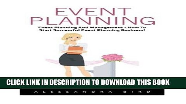 [PDF] Event Planning: Event Planning and Management - How to Start Successful Event Planning