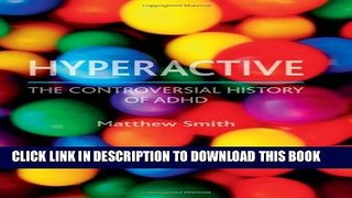 [PDF] Hyperactive: The Controversial History of ADHD Full Collection