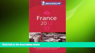 READ book  MICHELIN Guide France 2012: Hotels   Restaurants (Michelin Guide/Michelin) (French