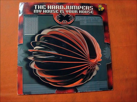 THE HARD JUMPERS.(MY HOUSE IS YOUR HOUSE.)(12''.)(2003.)