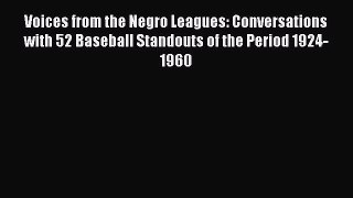 [PDF] Voices from the Negro Leagues: Conversations with 52 Baseball Standouts of the Period