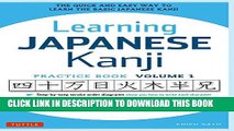 New Book Learning Japanese Kanji Practice Book Volume 1: (JLPT Level N5) The Quick and Easy Way to