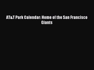 [PDF] AT&T Park Calendar: Home of the San Francisco Giants Full Colection