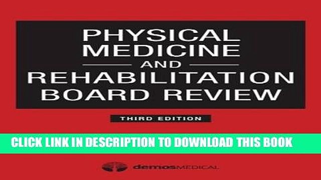 [PDF] Physical Medicine and Rehabilitation Board Review, Third Edition Popular Online