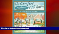 FAVORITE BOOK  The Comfort of Home for Alzheimer s Disease: A Guide for Caregivers  GET PDF