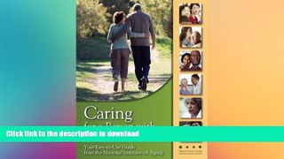 READ BOOK  Caring for a Person with Alzheimer s Disease: Your Easy -to-Use- Guide from the