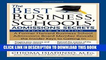 New Book The Best Business Schools  Admissions Secrets: A Former Harvard Business School