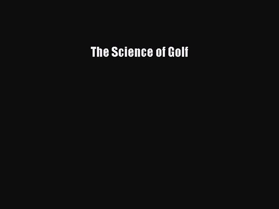 [PDF] The Science of Golf Full Online