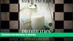 FAVORITE BOOK  Probiotics: A Practical Guide To The Benefits Of Probiotics And Your Health FULL