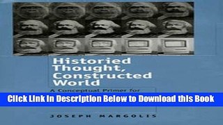 [Best] Historied Thought, Constructed World: A Conceptual Primer for the Turn of the Millennium