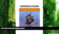Must Have PDF  Blockchain Explained: A Technology Guide to the Bitcoin and Cryptocurrency Fintech