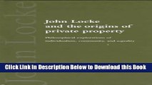 [Reads] John Locke and the Origins of Private Property: Philosophical Explorations of