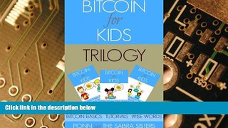 Big Deals  [Bitcoin Beginner For Kids Trilogy] Book 1: Bitcoin Basics. Book 2: Fun   Easy