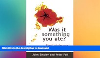 FAVORITE BOOK  Was It Something You Ate?: Food Intolerance: What Causes It and How to Avoid It