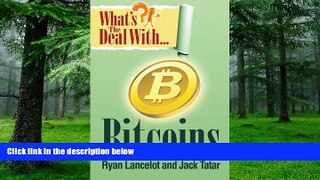 Big Deals  What s The Deal With Bitcoins?  Best Seller Books Most Wanted