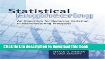 Read Statistical Engineering: An Algorithm for Reducing Variation in Manufacturing Processes