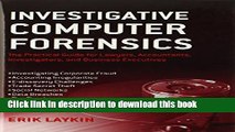 Read Investigative Computer Forensics: The Practical Guide for Lawyers, Accountants,