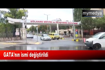 GATA'nın ismi değiştirildi