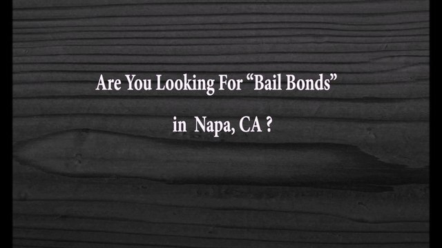 Bail Bonds Napa | CALL NOW:- (707) 224-1142