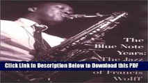 [PDF] The Blue Note Years: The Jazz Photography of Francis Wolff Ebook Online