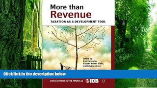 Big Deals  More than Revenue: Taxation as a Development Tool (Development in the Americas
