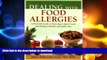 READ  Dealing with Food Allergies: A Practical Guide to Detecting Culprit Foods and Eating a