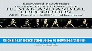 [Read] Muybridge s Complete Human and Animal Locomotion, Vol. 1: Males (Nude) / Females (Nude)