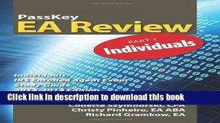 Read PassKey EA Review, Part 1: Individuals: IRS Enrolled Agent Exam Study Guide 2013-2014