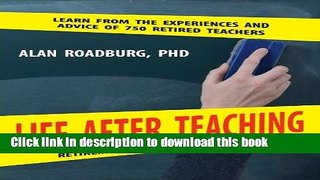 Read Life After Teaching  Ebook Free