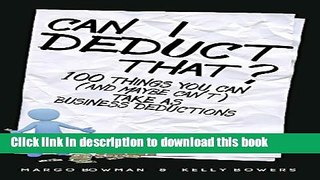 Read Can I Deduct That?: 100 Things You Can (Or Maybe Can t) Take as Business Deductions  Ebook Free